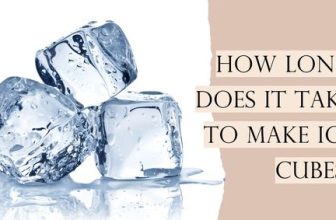 how long does it take to make ice cubes